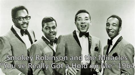 Youve Really Got A Hold On Me Smokey Robinson And The Miracles 1964 Youtube
