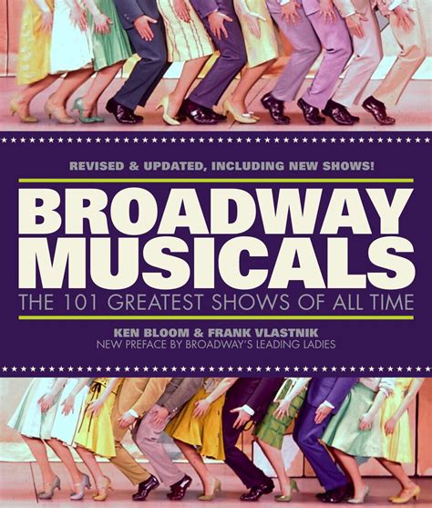 broadway musicals the 101 greatest shows of all time main description 22 95 workman