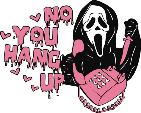 Digital SVG PNG Scream No You Hang Up Ghostface Etsy