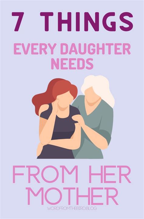 7 Things Every Daughter Needs From Her Mother Word From The Bird In 2021 Summer Activities