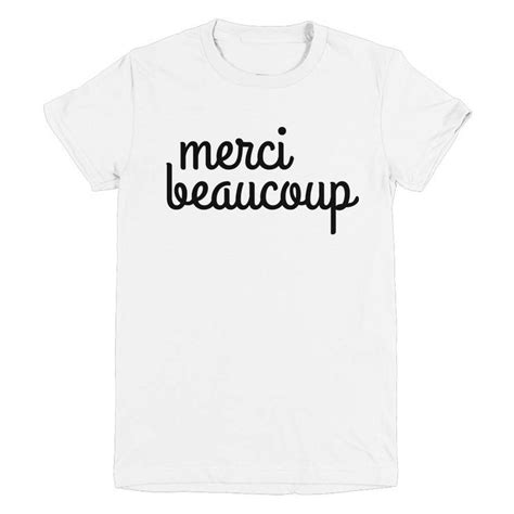 gratitude is everything thank you merci beaucoup our merci beaucoup shirt is designed with