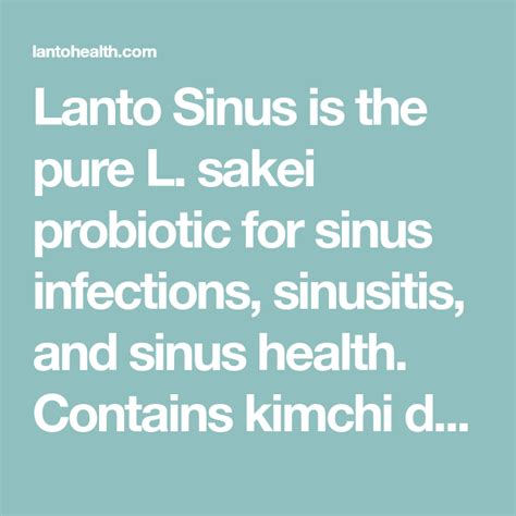 Lanto Sinus Is The Pure L Sakei Probiotic For Sinus Infections
