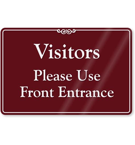 Acrylic 25 Visitors Please Use Front Entrance Showcase Wall Sign