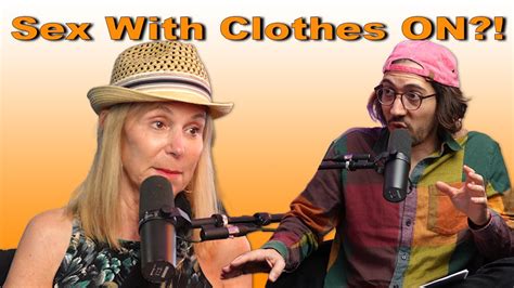 Sex With Clothes On Sex Talk With My Mom Youtube