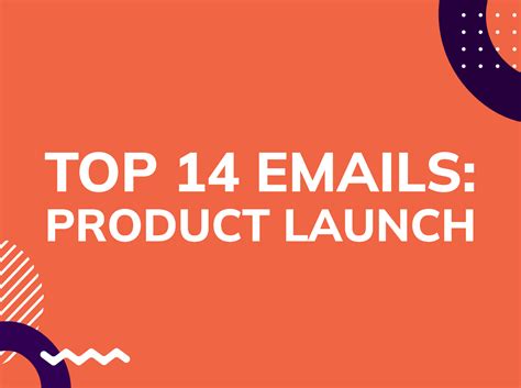 14 Best Product Launch Emails