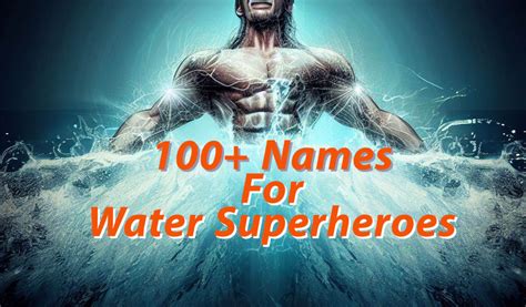 100 Water Superhero Names Hobbylark