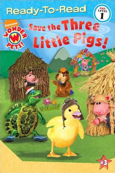 Save The Three Little Pigs Wonder Pets Ready To Read Series By