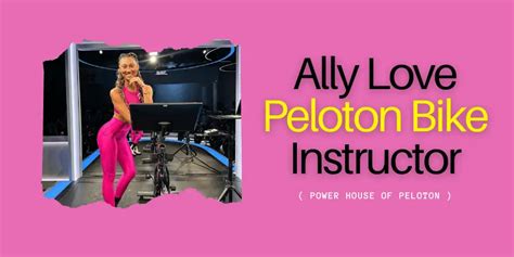 Ally Love Peloton Bike Instructor Power House Of Peloton