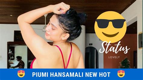 piumi hansamali new hot status youtube
