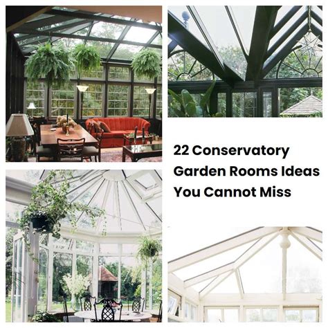 22 Conservatory Garden Rooms Ideas You Cannot Miss Sharonsable