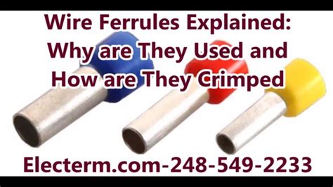 Wire Ferrules Explained Why Are Ferrules Used And How Are Ferrules