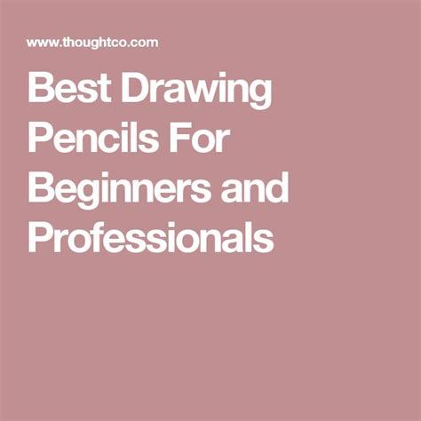 The Best Drawing Pencils For Beginners And Professionals Cool
