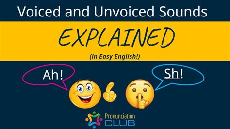 voiced and unvoiced sounds explained in easy english youtube