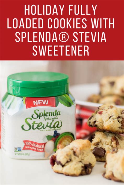Taytay shared her recipe for the festive cookies on her tumblr blog. Holiday Fully Loaded Cookies | Splenda recipes, Stevia ...