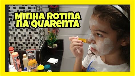 Minha Rotina Na Quarentena Parte 1 Youtube