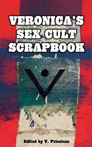 Veronicas Sex Cult Scrapbook Kindle Edition By Priestess V