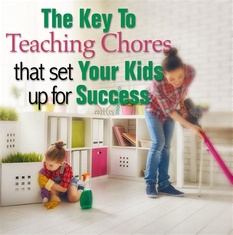 The Key To Teaching Chores That Set Your Kids Up For Success Training