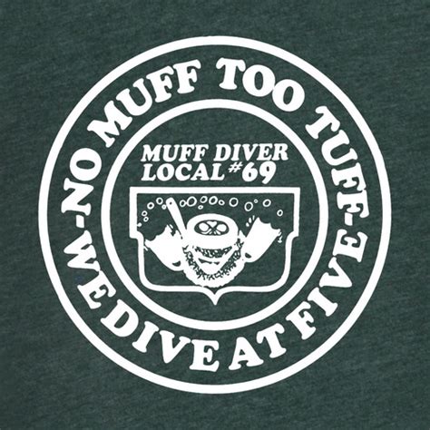Muff Diver Local 69 T Shirt For Men And Women Strange Cargo Funny