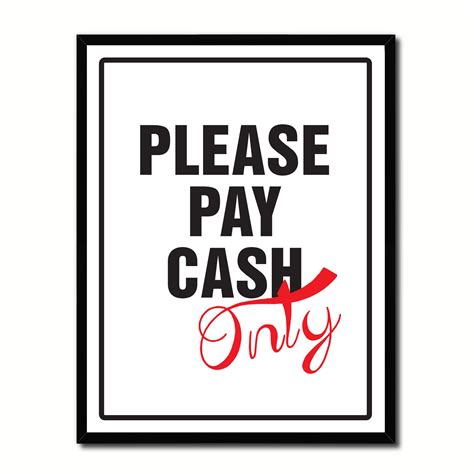 Please Pay Cash Only Business Sign Gift Ideas Wall Art Home D?cor Gift