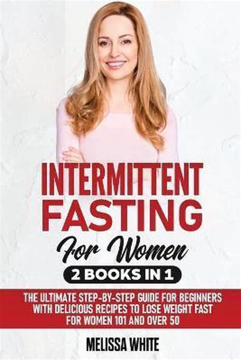 Intermittent Fasting 2 Books In 1 Melissa White 9781914031106