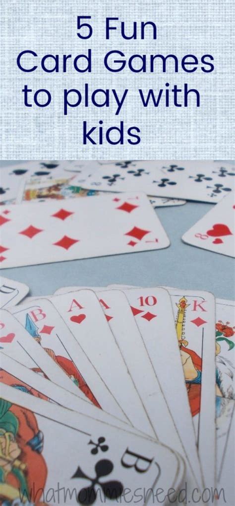 Five Fun Card Games To Play With Kids What Mommies Need