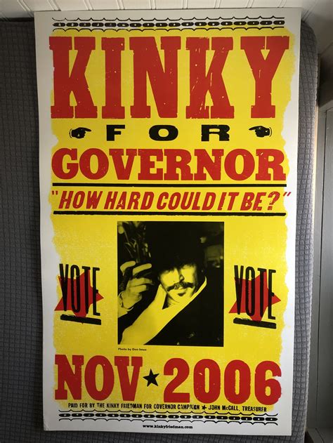 Kinky Friedman For Governor How Hard Could It Be Poster 2006 —