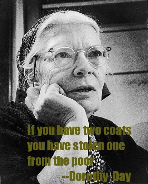 12 Dorothy Day Quotes Ideas Dorothy Day Dorothy Quotes