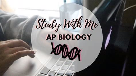 Study With Me Ap Biology Summer Work For Motivation And