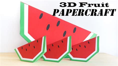 How To Make 3d Paper Fruits Watermelon Papercraft 99 Youtube