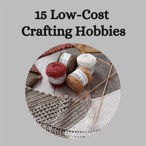 15 Low Cost Craft Hobby Ideas For Beginners Feltmagnet