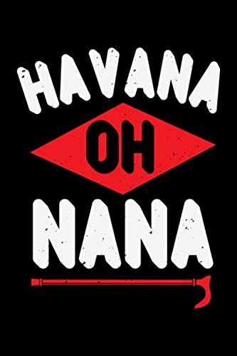 Havana Oh Nana Best Nana Journal Notebook For Multiple Purpose Like Writing Notes Plans And