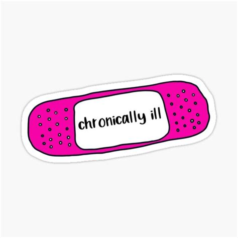Chronically Ill Sticker For Sale By Brynn412 Redbubble