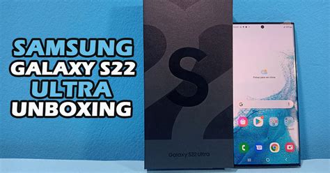 Samsung Galaxy S22 Ultra Unboxing Del Nuevo Gama Alta Con S Pen