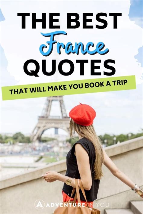 58 Quotes Images About France That Will Inspire You To Visit Video