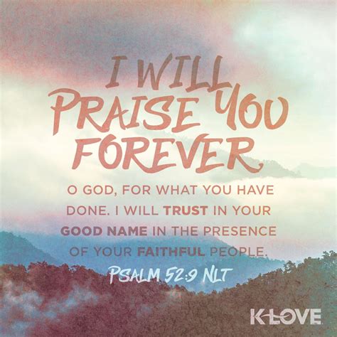Encouraging Word I Will Praise You Forever O God For What You Have