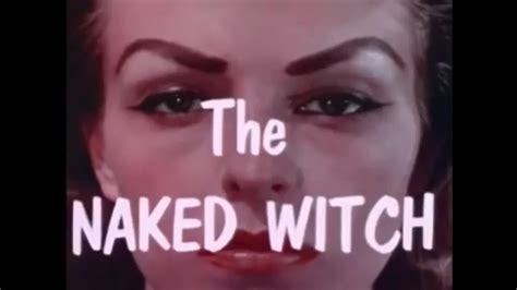 The Naked Witch 1961 Youtube