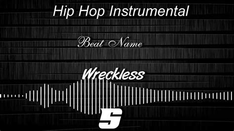 Hip Hop Instrumental Wreckless Youtube