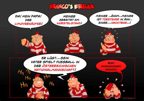 Österreich verlor gegen deutschland mit 0:1 durch ein freistoßtor von michael ballack und schied daraufhin aus. Franco's Freax: Fussball Österreich! Cartoon mit Franco's ...