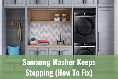 Samsung Washer Keeps Stopping How To Fix Ready To Diy