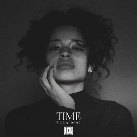 Time Discografía De Ella Mai Letrascom