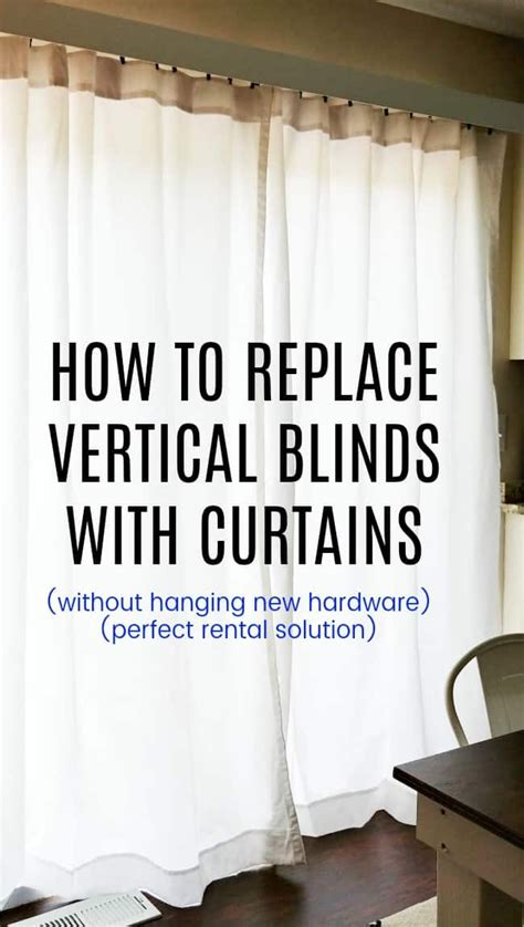 How To Replace Vertical Blinds With Curtains Todays Creative Ideas