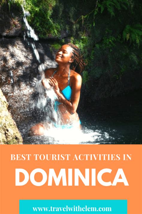 15 top things to do in dominica this summer travel with clem caribbean travel caribbean
