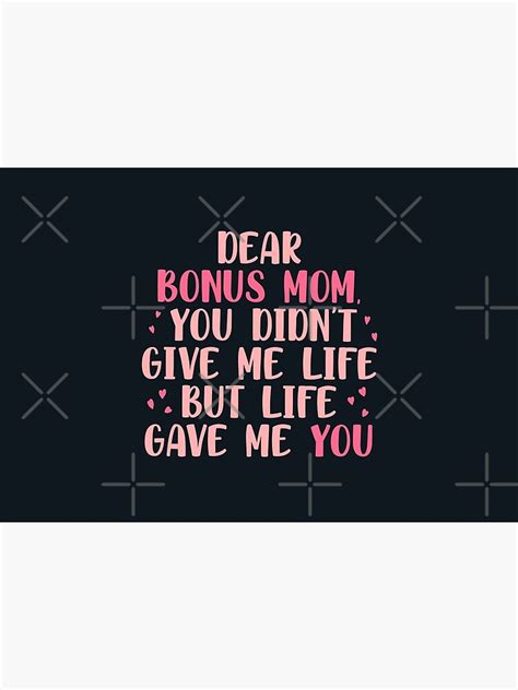 Dear Bonus Mom You Didnt Give Me Life But Life Gave Me You Mask By Jokegysen Redbubble