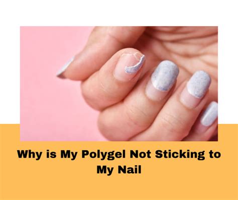 Why Is My Polygel Not Sticking To My Nail Justcutehaircuts Hair
