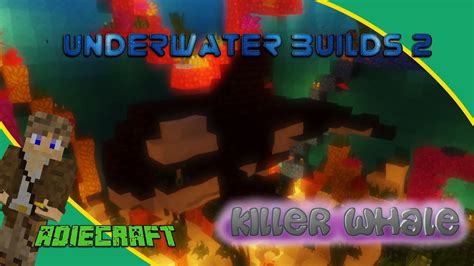 Minecraft Killer Whale Build An Orca Minecraft Aquatic Build Hacks