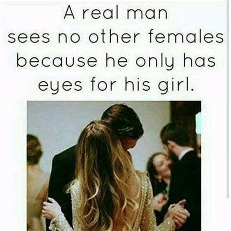A Real Man Sees No Other Females Because He Only Has Eyes For His Girl