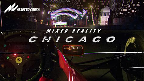 MIXED REALLITY Assetto Corsa CHICAGO STREET CIRCUIT FREE TRACK