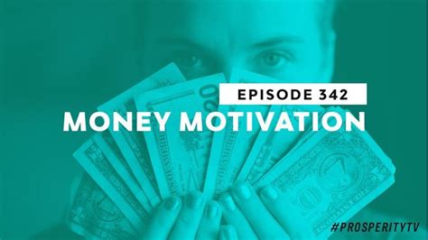 Money Motivation Ep 342 Motivation Coaching Program Thought