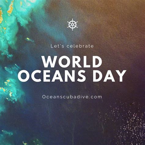 Lets Celebrate World Oceans Day Today Worldoceansday Scuba Diving