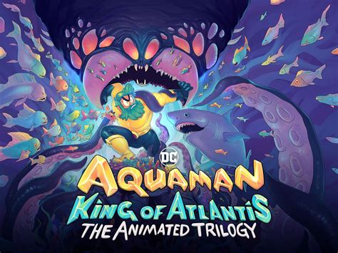 Aquaman King Of Atlantis Mini Series Trailer Rotten Tomatoes
